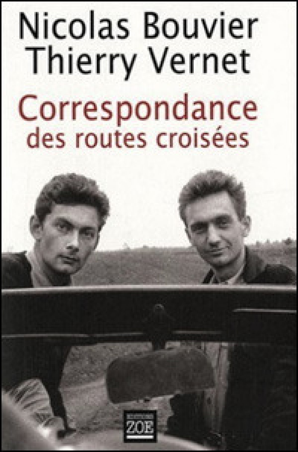 Nicolas Bouvier et Thierry Vernet