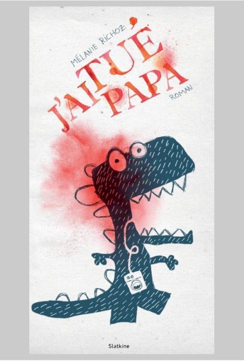 J'ai tué papa