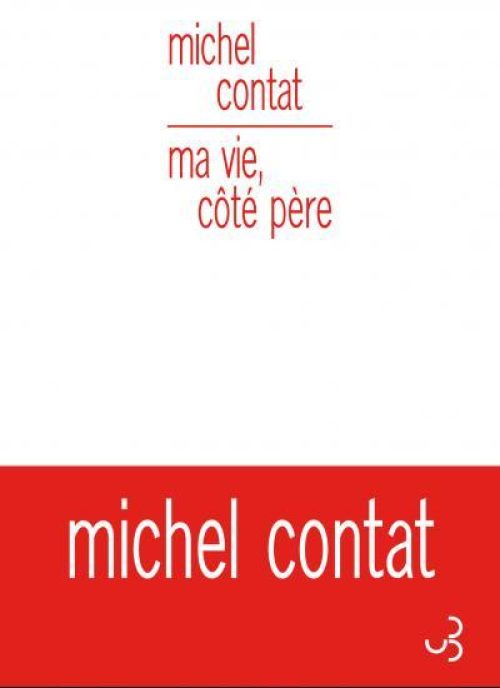 Ma vie, côté père