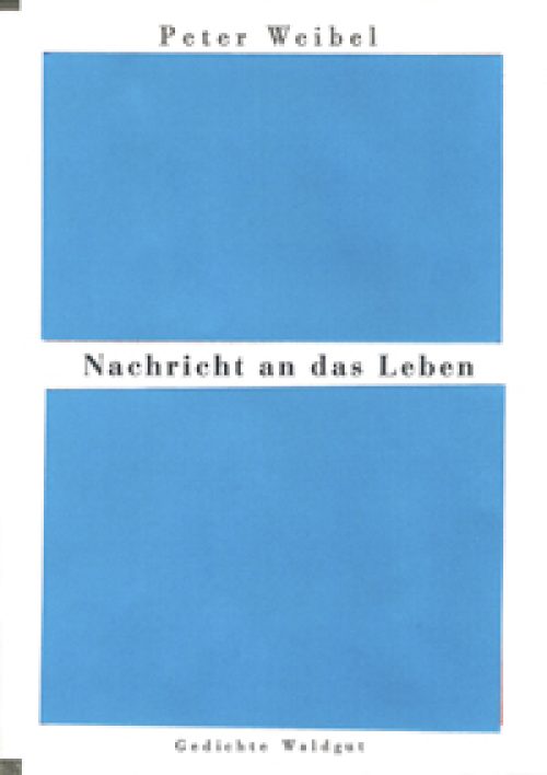 Nachricht an das Leben