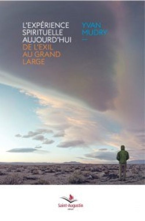 L’Expérience spirituelle aujourd’hui