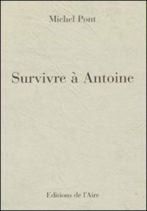 Survivre à Antoine