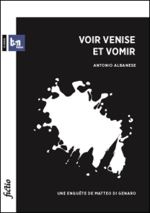 Voir Venise et vomir