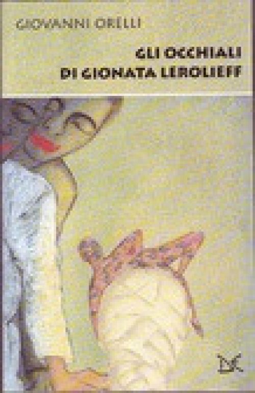 Gli occhiali di Gionata Lerolieff