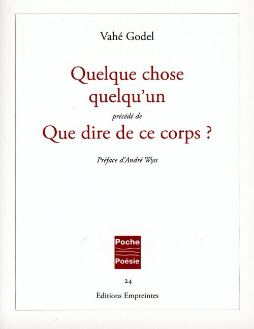 Quelque chose quelqu'un précédé de Que dire de ce corps?
