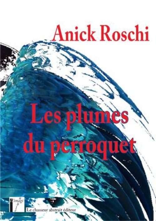 Les Plumes du perroquet