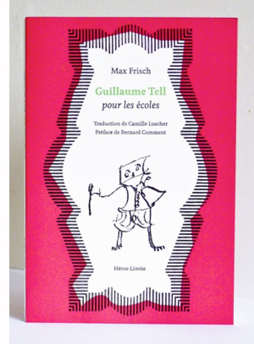 Guillaume Tell pour les écoles [Wilhelm Tell für die Schule]