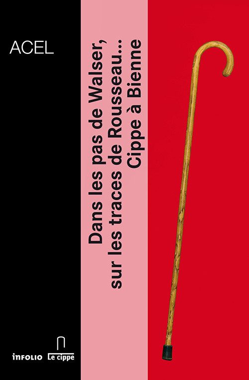 Dans les pas de Walser, sur les traces de Rousseau… Cippe à Bienne